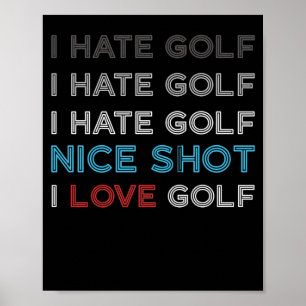 Affiche Je déteste le golf Je déteste le golf Je déteste l