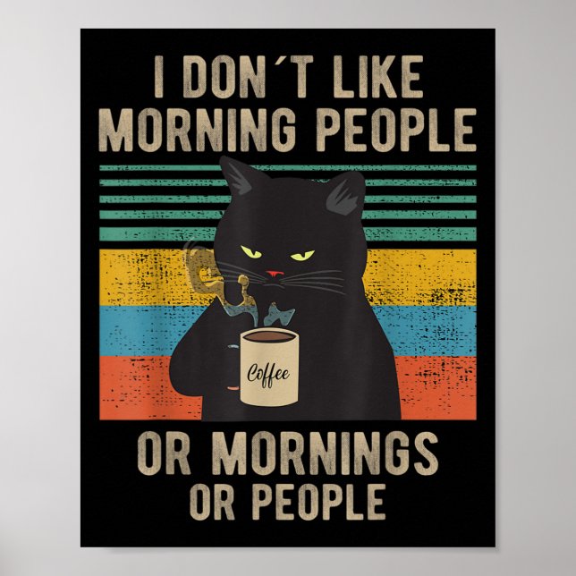 Affiche Je Déteste Les Matins, Les Matins Et Les Gens Chat (Devant)
