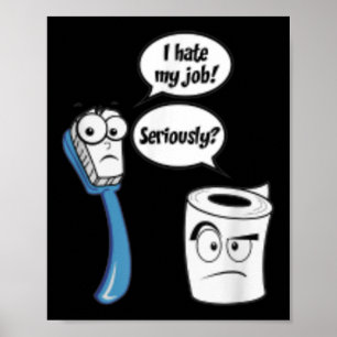 Affiche Je déteste Mon Travail Drôle Toilette Papier_bross