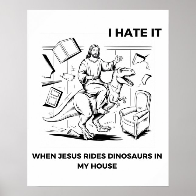 Affiche Je déteste quand Jésus monte des dinosaures chez m (Devant)
