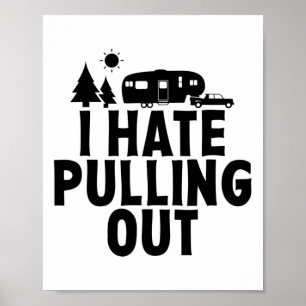Affiche Je déteste sortir la caravane de camping 5ème roue