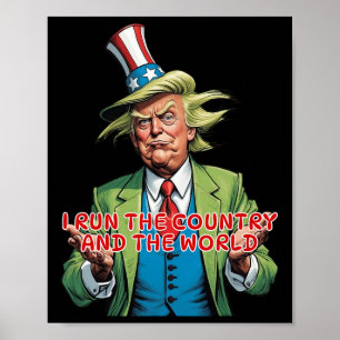 Affiche Je Dirige Le Pays Et Le Monde Drôle Trump