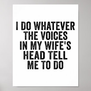 Affiche Je Fais Ce Que Les Voix De Ma Tête De Femme Me Dis