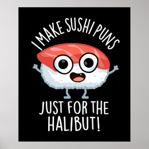 Affiche Je fais des jeux de mots sur les sushis juste pour