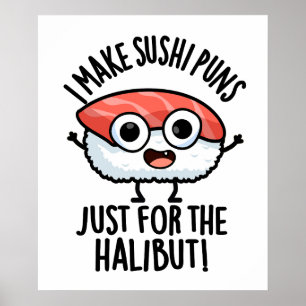 Affiche Je fais des jeux de mots sur les sushis juste pour