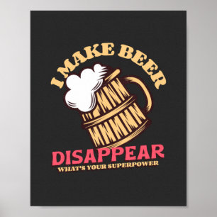 Affiche Je fais disparaître la bière Qu'est-ce que votre s
