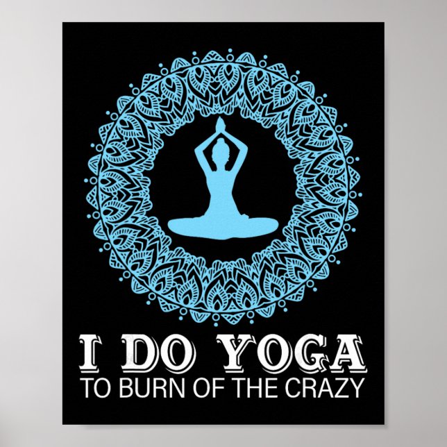 Affiche Je fais du yoga pour éliminer la folie (Devant)