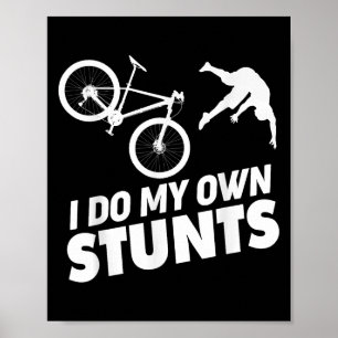 Affiche Je fais mes propres cascades drôle de vélo de mont