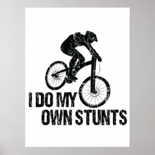 Affiche Je Fais Mes Propres Pieds En Vélo De Descente Drôl