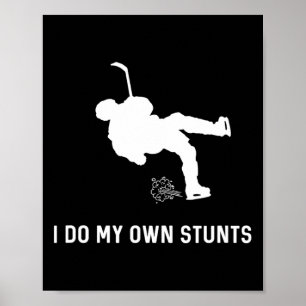 Affiche Je Fais Mes Propres Stunts Hockey Drôle Joueur De 