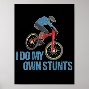 Affiche Je Fais Mes Propres Stunts VTT
