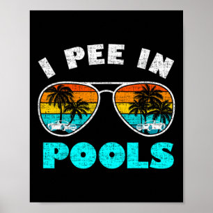 Affiche Je Fais Pipi Dans Les Piscines Maillot Sungles Vac