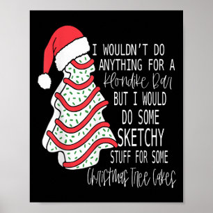 Affiche Je ferais des trucs louches pour un sapin de Noël