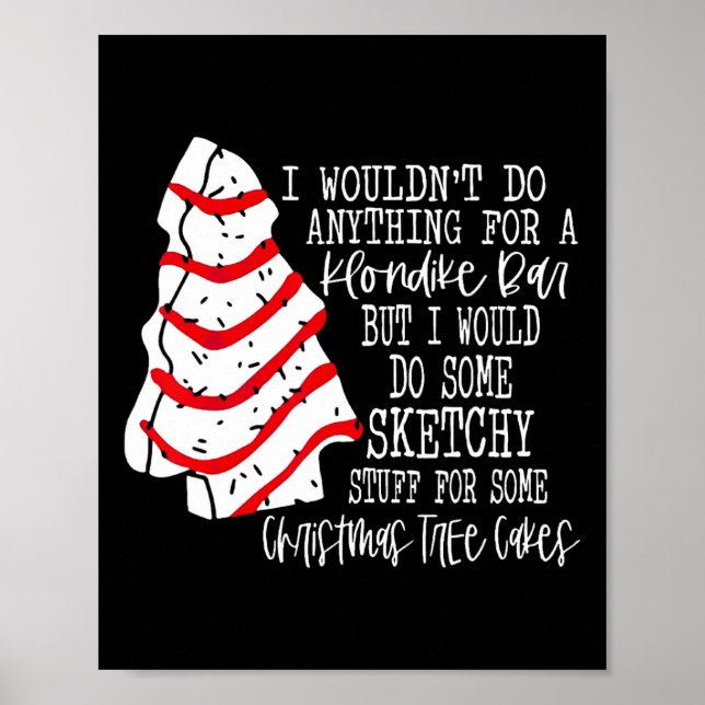 Affiche Je ferais des trucs Sketchy pour un arbre de Noël (Devant)