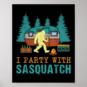 Affiche Je Fête Avec Sasquatch Bigfoot Camping Drôle Cadea