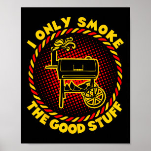 Affiche Je Fume Seulement Les Bonnes Choses Barbecue Barbe