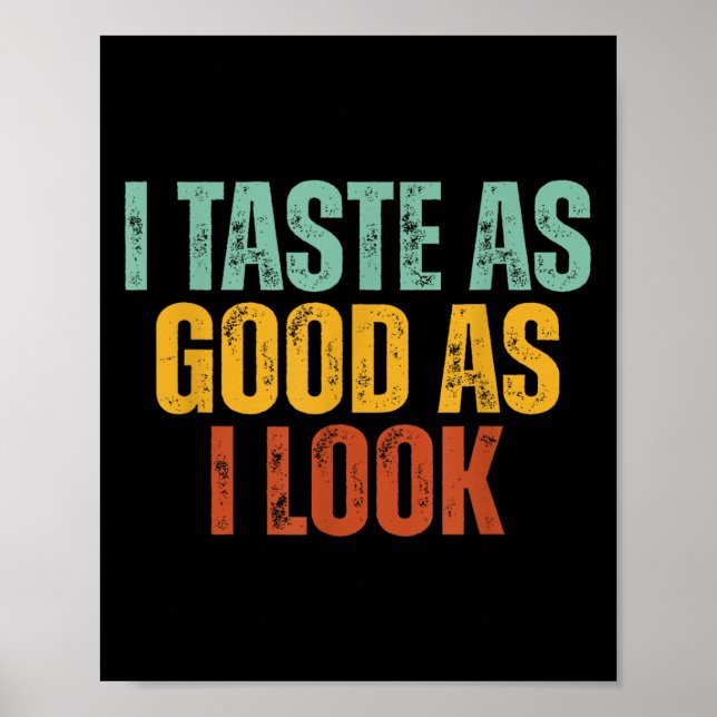 Affiche Je Goûte Aussi Bien Que Je Sais Graphique Citation (Devant)