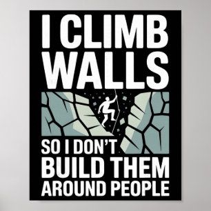 Affiche Je grimpe aux murs pour ne pas les construire auto