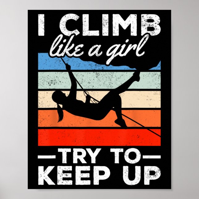 Affiche Je grimpe comme une fille essayez de suivre le bou (Devant)
