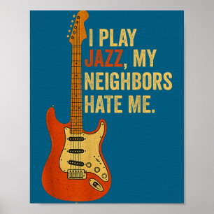 Affiche Je joue du jazz, mes voisins me détestent - Guitar