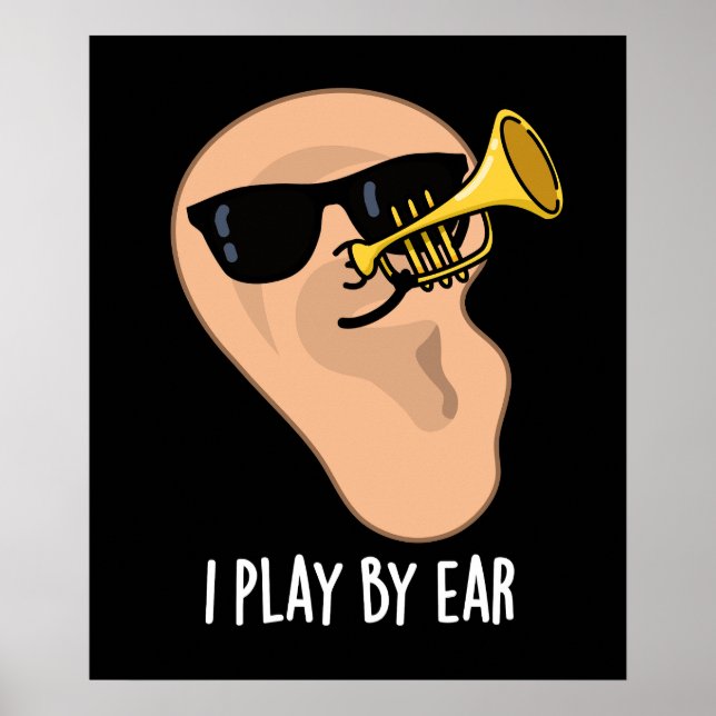Affiche Je Joue Par Ear Funny Music Pun Dark BG (Devant)