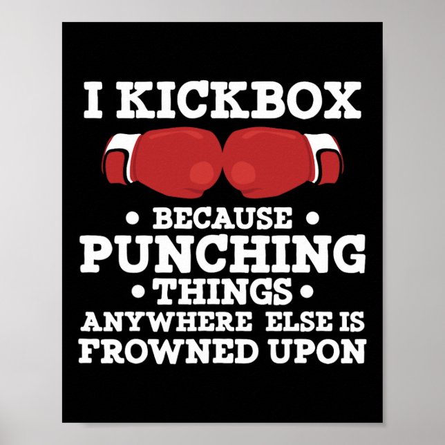 Affiche Je kickbox parce que frapper des choses drôle Kick (Devant)