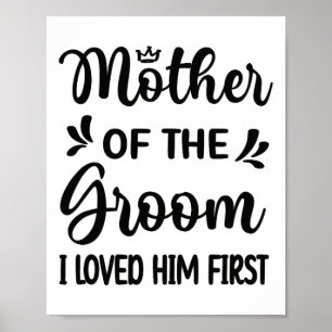 Affiche Je L'Ai Aimé Première Mère De La Groom Maman Groom