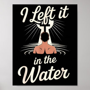 Affiche Je l'ai laissée dans l'eau Foi chrétienne Baptême