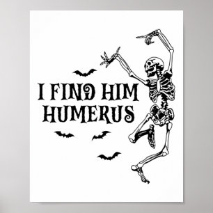 Affiche Je L'Ai Trouvé Humerus Éffrayant Halloween Couples