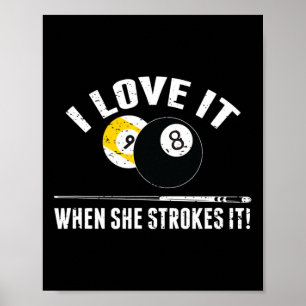 Affiche Je L'Aime Quand Elle L'Arrive - Billard Drôle
