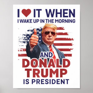 Affiche Je L'Aime Quand Je Me Réveille Et Trump Est Le Pré