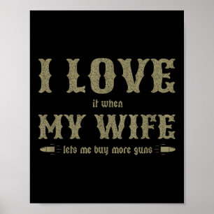Affiche Je L'Aime Quand Ma Femme Me Laisse Acheter Plus De