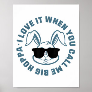 Affiche Je L'Aime Quand Tu M'Appelles Big Hoppa Bunny Sung