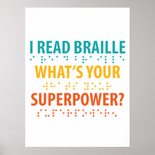 Affiche Je lis le braille Quelle est votre superpuissance