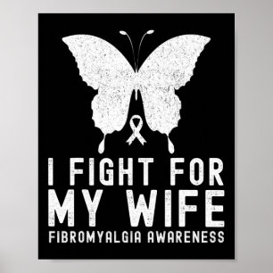 Affiche Je Lutte Pour Mon Épouse Fibromyalgie Mois B
