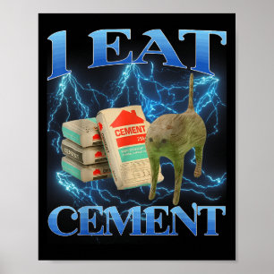 Affiche Je Mange Cement Drôle Chat Mème Internet Mèmes Drô