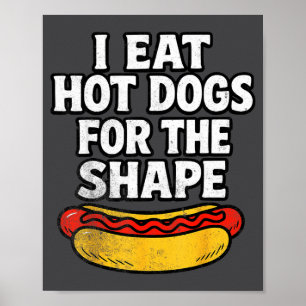 Affiche Je mange des hot-dogs pour la forme Citation drôle