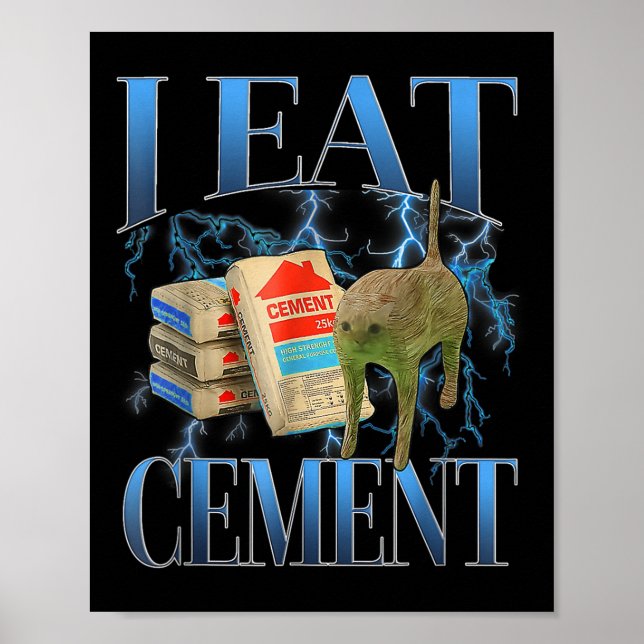 Affiche Je Mange Du Ciment Maudit Chat Drôle Mème Curieuse (Devant)
