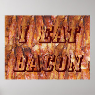Affiche Je mange du texte Bacon avec Arrière - plan
