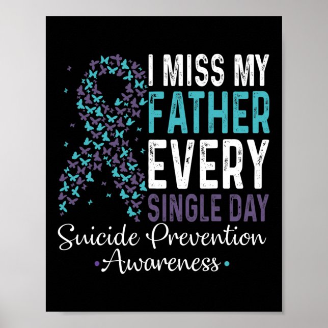 Affiche Je Manque Mon Père Chaque Jour De Prévention Du Su (Devant)