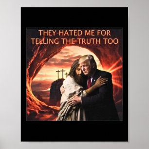 Affiche Je Me Détestais De Dire La Vérité À Jésus Trump 20