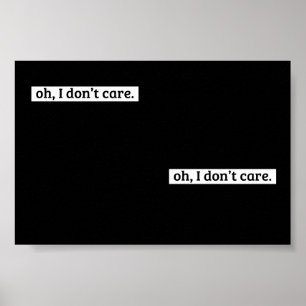 Affiche Je me fiche du message sarcastique