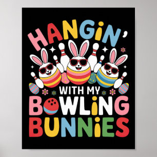 Affiche Je Me Passe Avec Mes Bunnies De Bowling Trois Mign