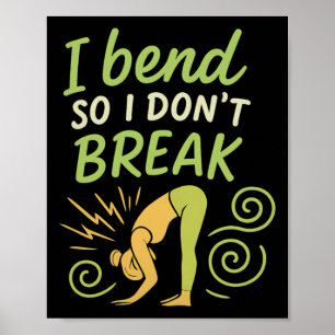 Affiche Je me plie pour ne pas casser Graphique de Yoga et