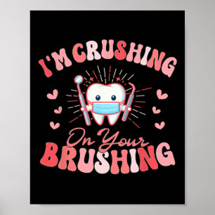 Affiche Je me précipite sur ton brossage Dentist Valen