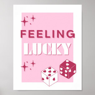 Affiche Je Me Sens Lucky, Lucky Girl, Luckiest Girl, Rose