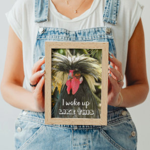 Affiche Je me suis réveillé comme ça Mauvais cheveux Poule