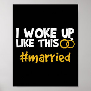 Affiche Je Me Suis Réveillé Comme Cette Mariée Mariage Gro