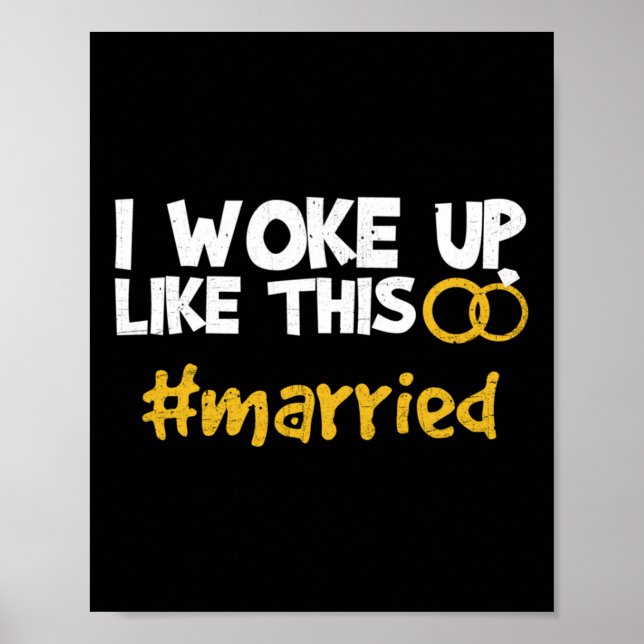 Affiche Je Me Suis Réveillé Comme Cette Mariée Mariage Gro (Devant)