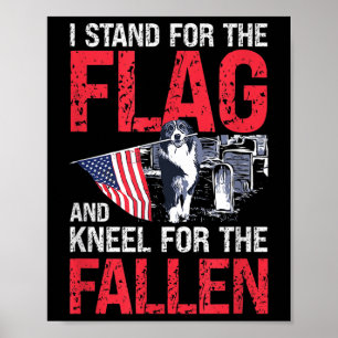 Affiche Je Me Trouve Pour Le Drapeau Et Je M'Agenouille Po